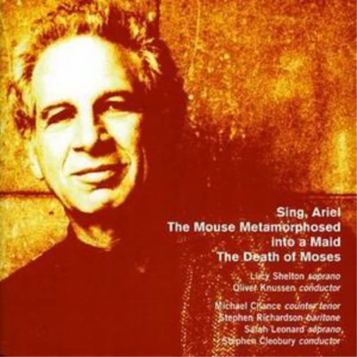 ALEXANDER GOEHR SING Ariel The Death Of Moses Knussen Cleobury CD Alexander goehr sing ariel the death of moses knussen cleobury cd