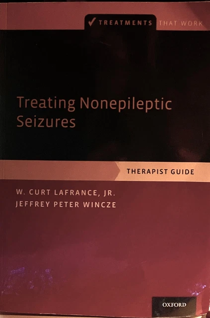 TREATMENTS THAT WORK Series.: Treating Nonepileptic Seizures : Therapist Guide £55.42 - PicClick UK