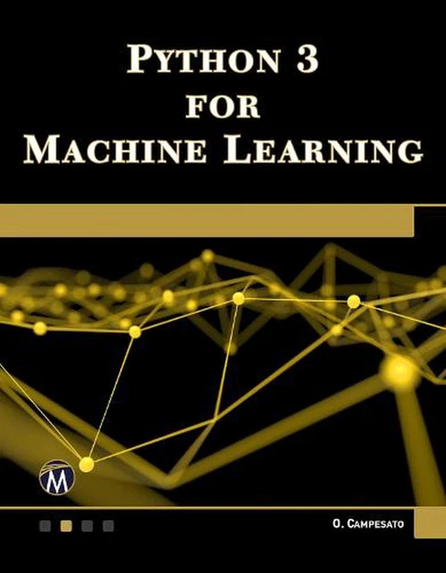 PYTHON 3 FOR Machine Learning by Oswald Campesato (English) Paperback ...