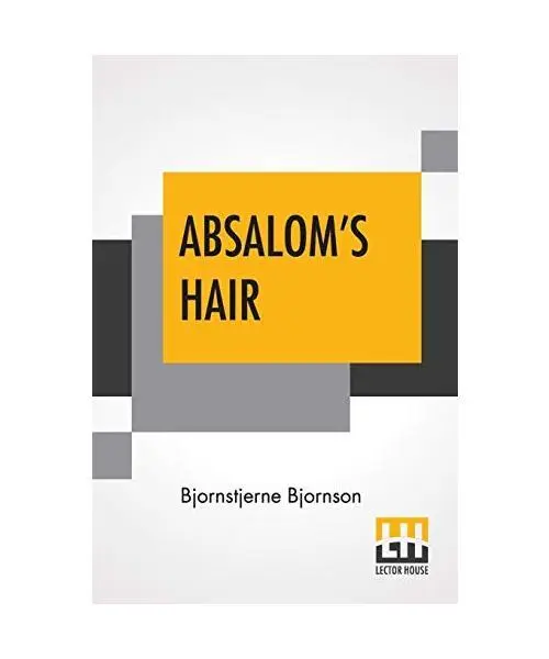 Absalom's Hair, Bjornstjerne Bjornson