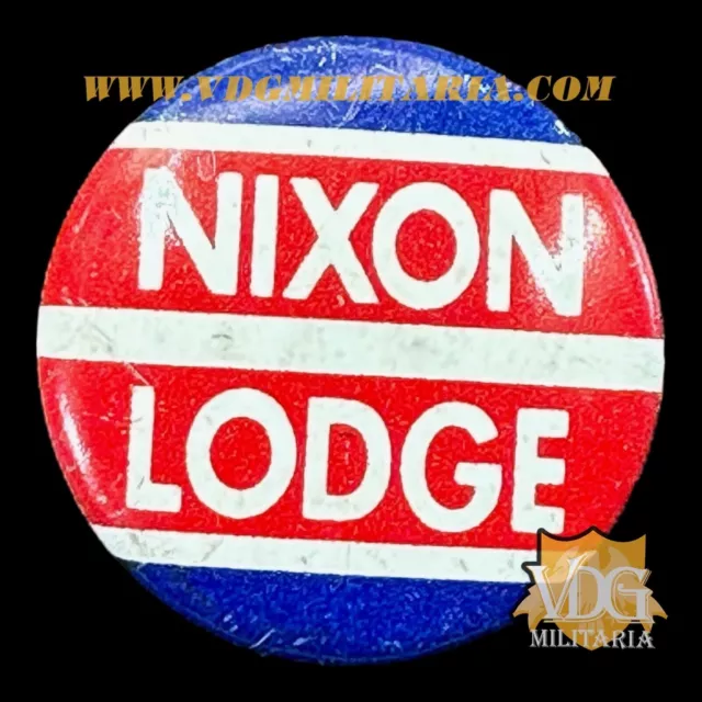 NIXON LODGE US Presidential Campaign Political Button Pin #Y185