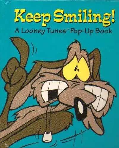 Keep Smiling: A Looney Tunes Pop-Up Book - Hardcover By Warner Bros - GOOD