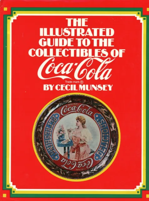 Illustrated Guide Coca-Cola Collectibles - History Identification / Scarce Book