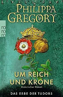 Um Reich und Krone (Das Erbe der Tudors, Band 2) von Gre... | Buch | Zustand gut