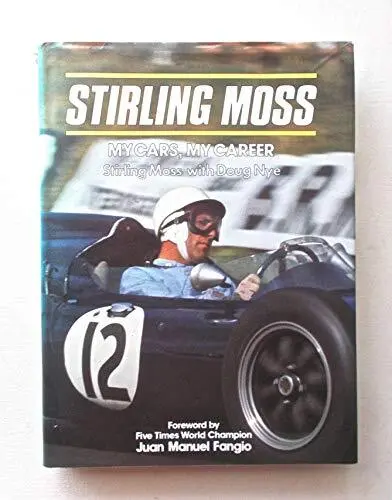 Stirling Moss: My Cars, My Career, Nye, Doug