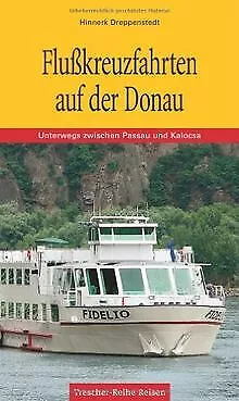 Flußkreuzfahrten auf der Donau. Unterwegs zwischen ... | Buch | Zustand sehr gut