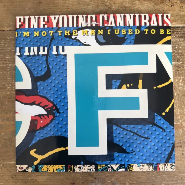 Fine Young Cannibals ' Im Not The Man I Used To Be ' 7'' Vr1