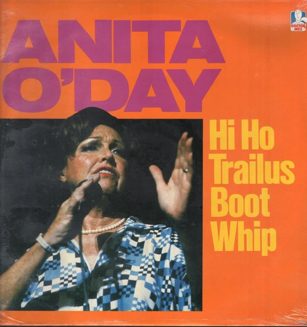 Anita O'day Hi Ho Trailus Boot Whip LP vinyl UK Doctor Jazz 1984 still sealed 10