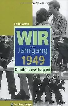 Wir vom Jahrgang 1949: Kindheit und Jugend von Blec... | Buch | Zustand sehr gut