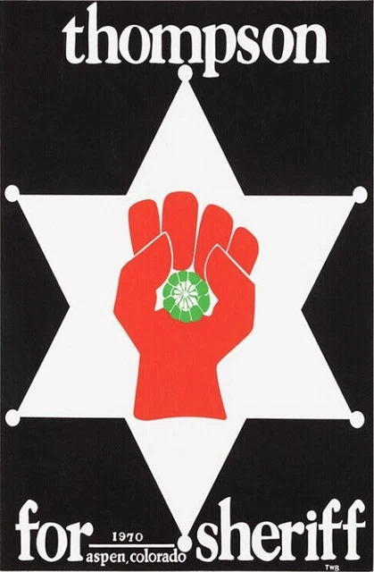 Dr. Hunter S.Thompson for Sheriff of Aspen Colorado Poster Fullsize 24x36 inches