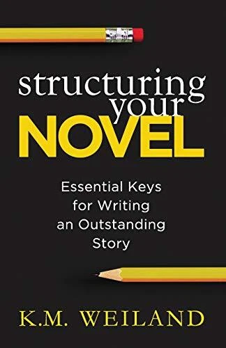 Key Writing Story STRUCTURING YOUR NOVEL: Essential Keys for Writing an Outstanding Story ...