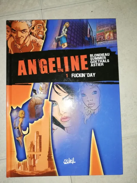 Bd Angeline Tome 1 "Fuckin'day-E.o 2004 Soleil.blondieau/Goethals.ttbe