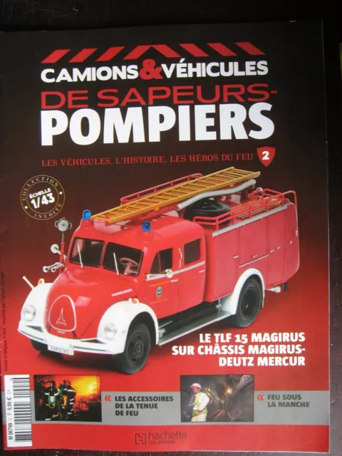 Fascicule Camions Vehicules Sapeurs Pompiers N° 2 Tfl 15 Magirus