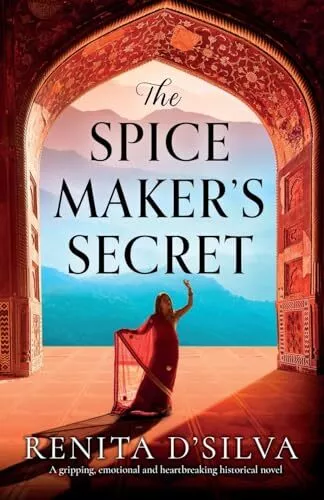 The Spice Maker's Secret: A grippin..., D'Silva, Renita