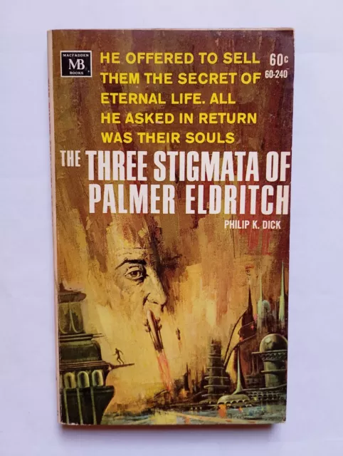 The Three Stigmata of Palmer Eldritch, Philip K. Dick - 1st US paperback, 1966