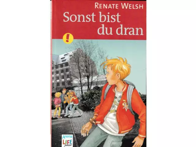 Renate Welsh Sonst bist du dran