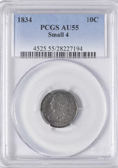 1834 Capped Bust Small 4 Silver Dime PCGS AU55