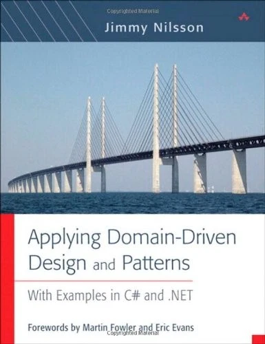 APPLYING DOMAIN-DRIVEN DESIGN AND PATTERNS: WITH EXAMPLES By Jimmy ...