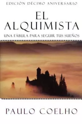 El Alquimista: Una Fabula Para Seguir Tus Suenos - Paperback - GOOD