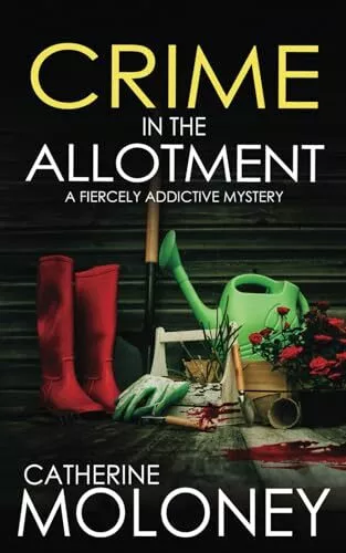 CRIME IN THE ALLOTMENT a fiercely addictive mystery Detective Markham Crime M...