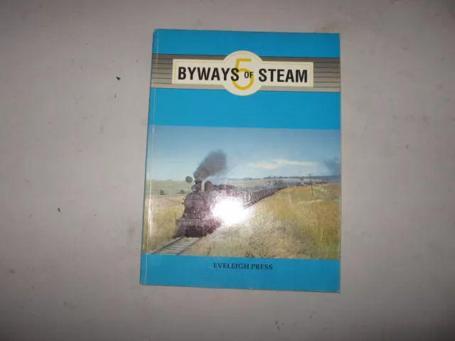 New South Wales Railways - Byways Of Steam Number 5 Eveleigh Press -  As new