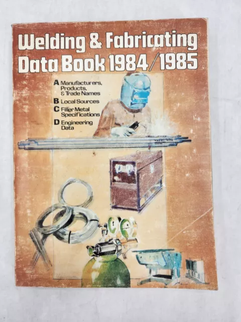 Vintage Welding & Fabricating Data Book 1984/1985 Penton IPC