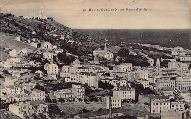 Algérie - BAB EL OUED - Vue sur Notre-Dame d'Afrique