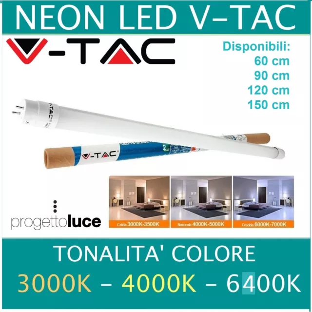 TUBO NEON LED V-Tac Tubo G13 T8  60 90 120 150 cm  LUCE CALDA NATURALE  FREDDA