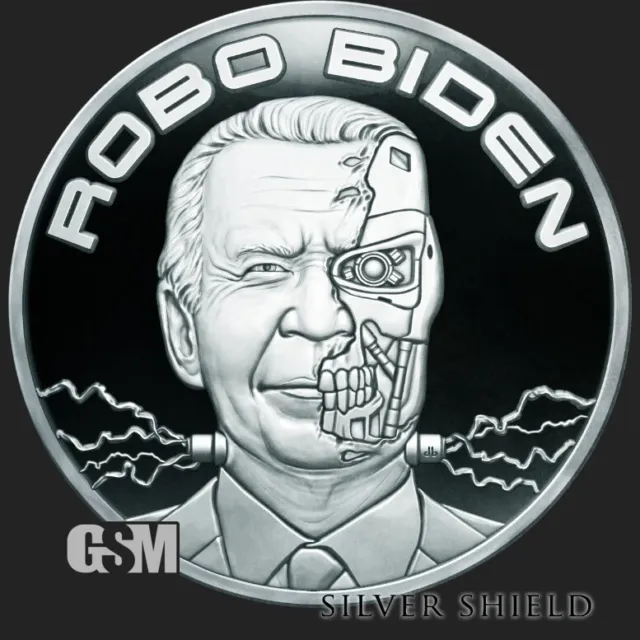 2024 - ROBO JOE BIDEN - 1 oz .999 FINE SILVER SHIELD PROOF MICROMINTAGE IN STOCK