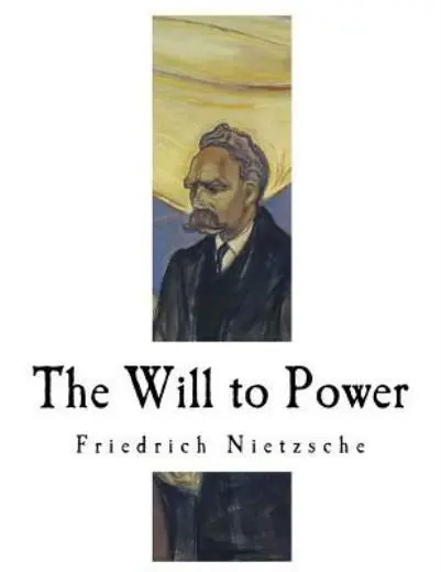 The Will To Power: An Attempted Transvaluation Of All Values