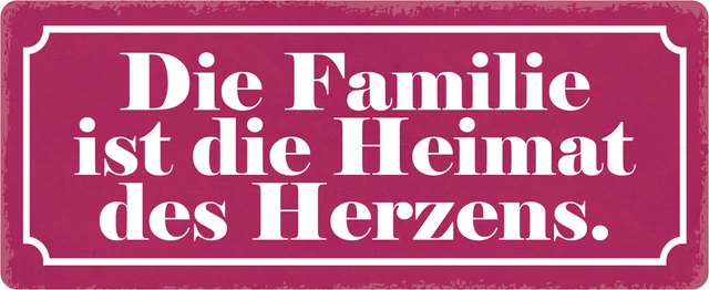 SCHILD SPRUCH &DIE Familie ist die Heimat des Herzens" 27 x 10 cm