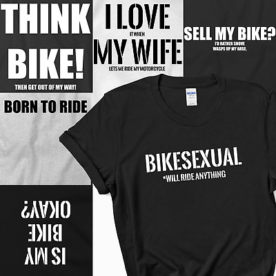 Funny Biker T-Shirt sell my Motorcycle think is my bike okay born to Motorbike