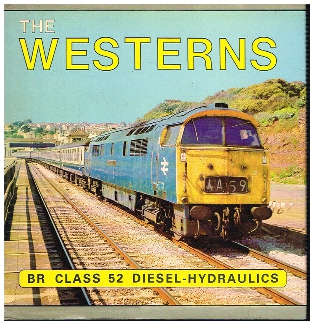 Br class 52 western locomotives pictorial in service history during 60s