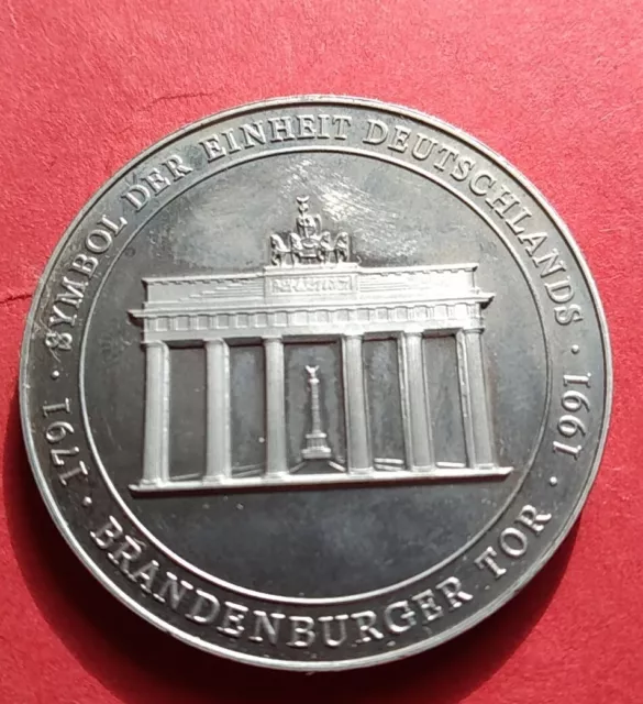 Medaille Brandenburger Tor 1791-1991 Symbol der Einheit Deutschlands,24,78 Gramm
