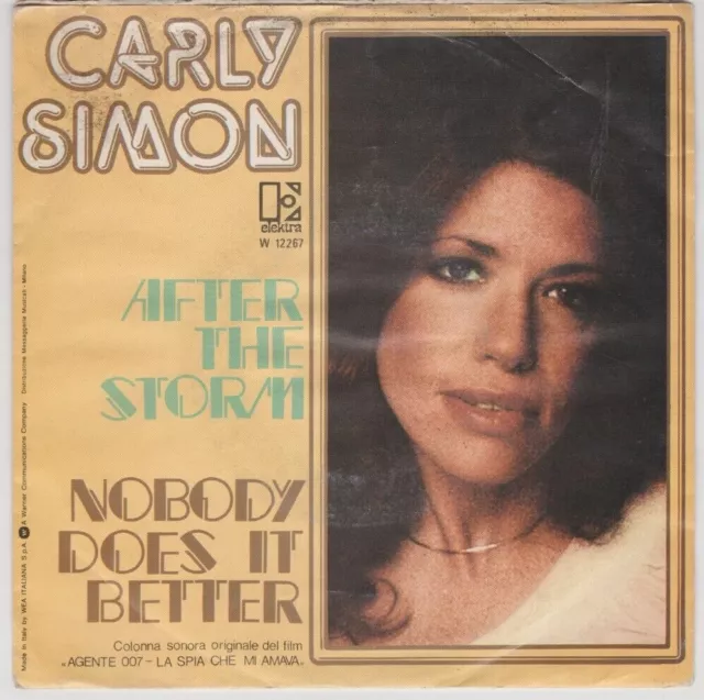 7" Carly Simon - After The Storm / Nobody Does It Better ITALY Elektra - W 12267