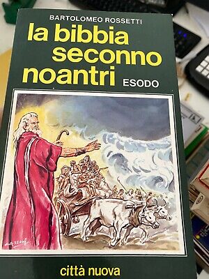 ROSSETTI - LA BIBBIA SECONDO NOANTRI - ESODO - CITTà NUOVA - 1980