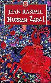 Hurrah Zara ! von Raspail, Jean | Buch | Zustand akzeptabel