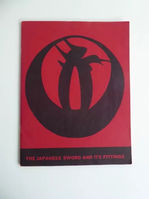 Exhibition Catalogue. The Japanese Sword and its Fittings. Rohlfing. Good. 1966.