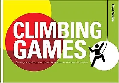 Climbing Games, Smith, Dr. Paul, Used; Good Book