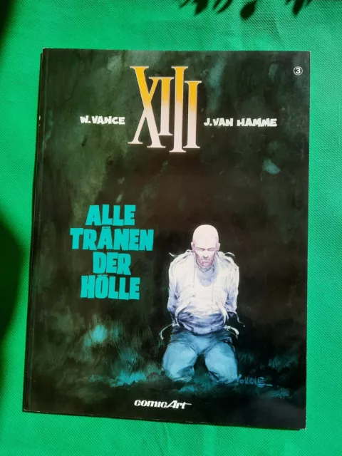 Vance; Van Hamme, Jean - XIII, Bd.3, Alle Tränen der Hölle 1. Auflage 1990