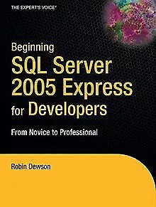 Beginning SQL Server 2005 Express for Developers: F... | Buch | Zustand sehr gut