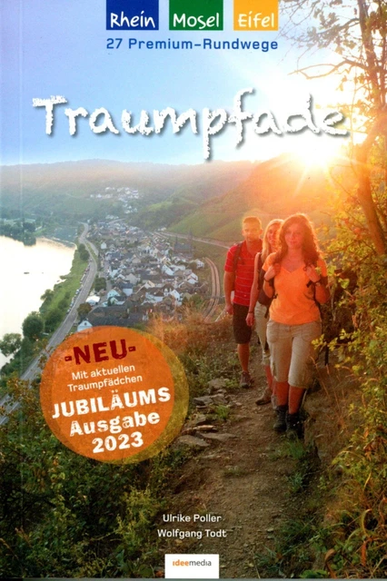 Traumpfade - Jubiläumsausgabe: 27 Premium-Rundwege am Rhein, an der Mosel und in