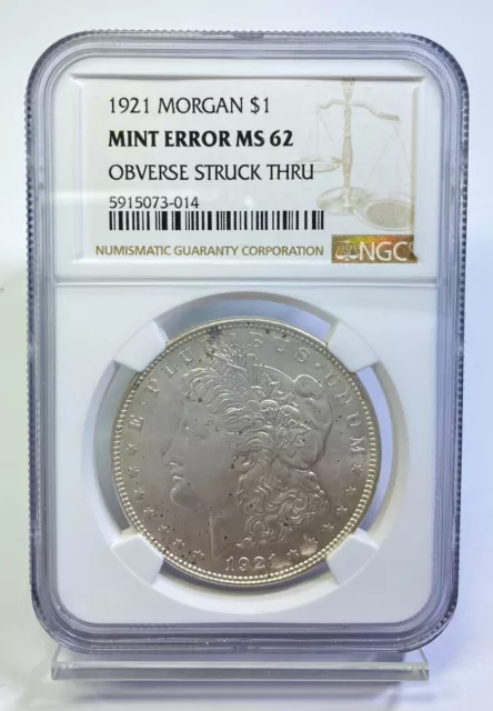 1921 $1 Morgan Silver Dollar MINT ERROR NGC MS 62 Obverse Struck Thru