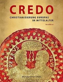 CREDO: Christianisierung Europas im Mittelalter - K... | Buch | Zustand sehr gut