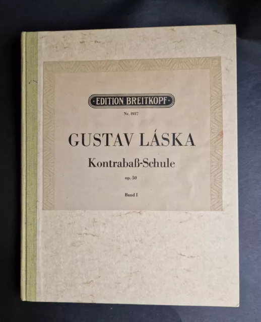 GUSTAV LASKA KONTRABASS-SCHULE Band 1 Breitkopf