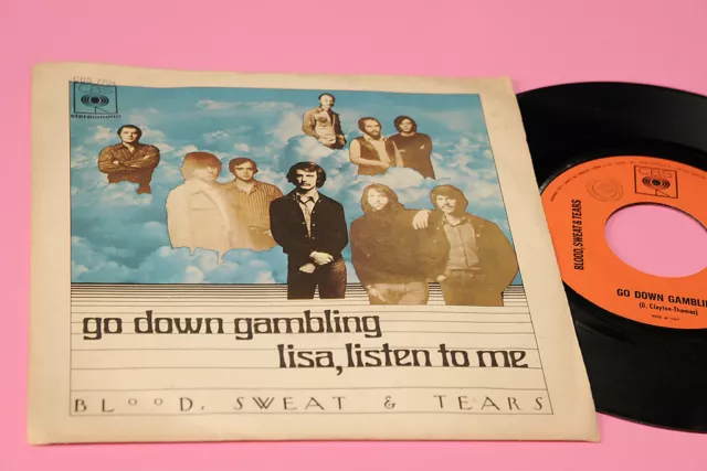 Blood Sweat  & Tears 7" Go Down Gambling 1°St Orig Italy 1971 Ex !!!!!!!!!!!!