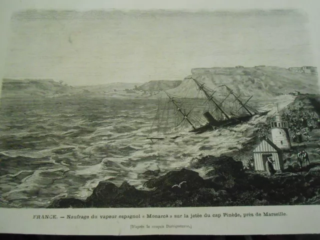 Gravure 1872 - Naufrage du vapaeur espagnol Monarca Cap Pinède Marseille