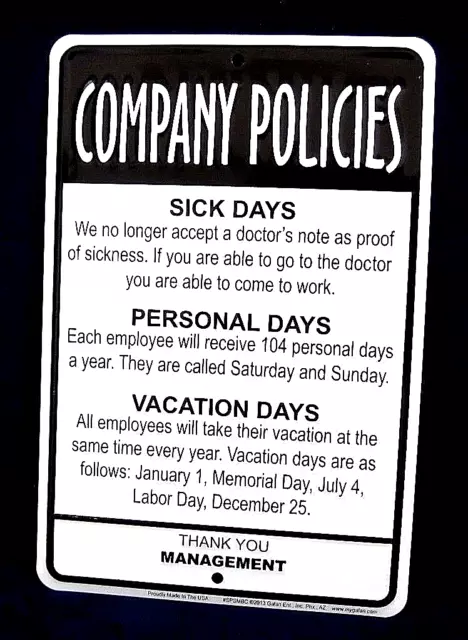 COMPANY POLICIES - *US MADE* Embossed Sign - Man Cave Garage Bar Shop Wall Decor