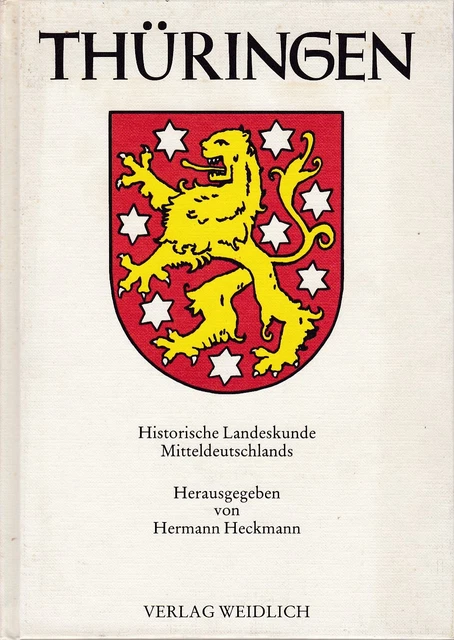 Thüringen - Historische Landeskunde Mitteldeutschlands, 3. Auflage 1991