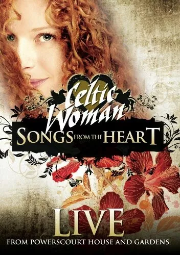 CELTIC WOMAN - Songs From The Heart LIVE DVD